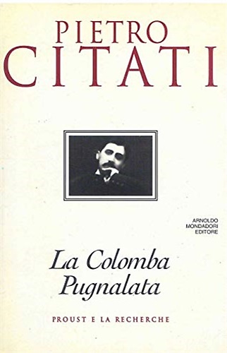 9788804398462-La Colomba Pugnalata. Proust e la Recherche.