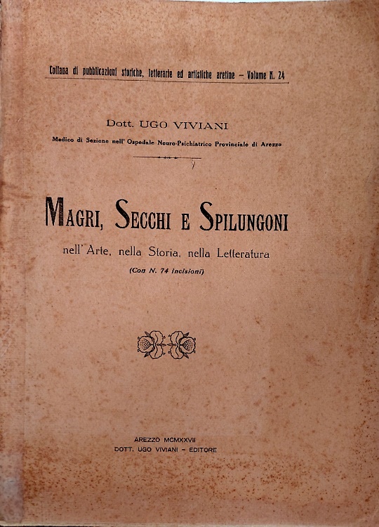 Magri, secchi e spilungoni nell'arte, nella storia , nella letteratura.