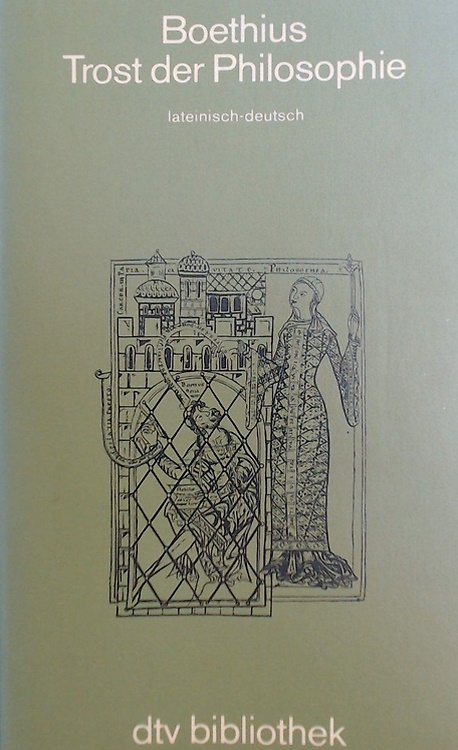 Trost der Philosophie. Lateinisch-Deutsch.