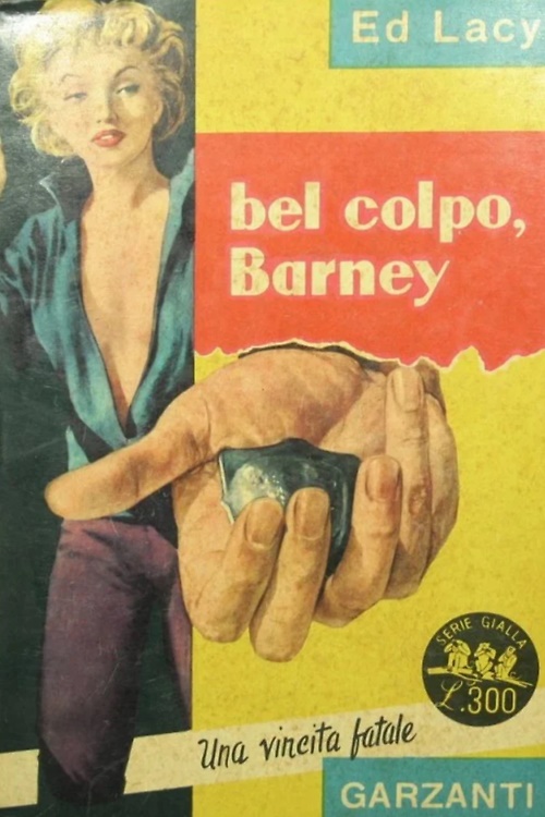 Bel colpo, Barney.