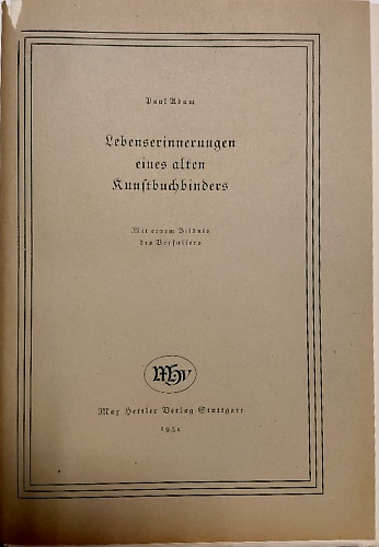 Lebenserinnerungen eines alten kunstbuchbinders.