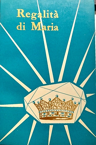 Regalità di Maria.