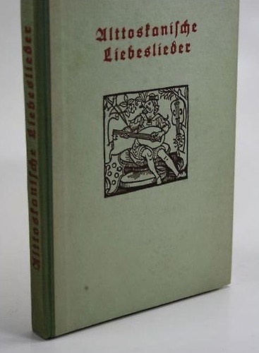 Alttoskanische Liebeslieder.