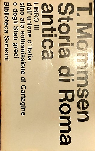 Storia di Roma antica. Vol.III,:Dall'unione dell'Italia sino alla sottomissione