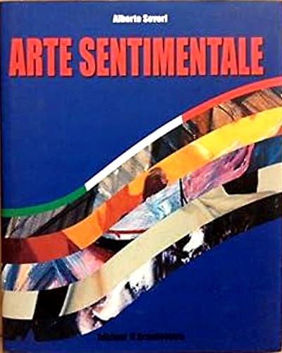 Arte sentimentale. Del Fungo, Falchini, Lanci, Scarpante, Wolf.