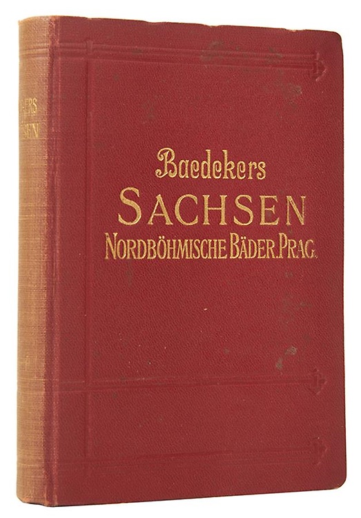 Sachsen. Nordböhmische Bäder. Ausflug nach Prag. Handbuch für Reisende.