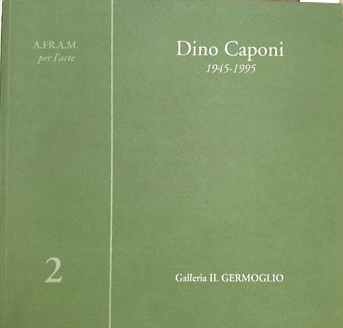 Dino Caponi 1945-1995.