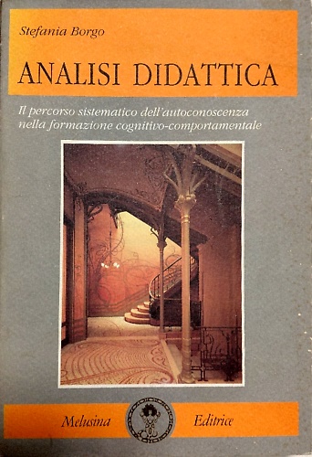 9788876970344-Analisi didattica. Il percorso sistematico dell'autoconoscenza nella formazione
