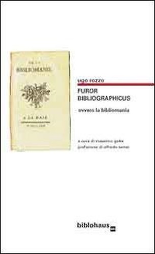 9788895844183-Furor bibliographicus ovvero la bibliomania.