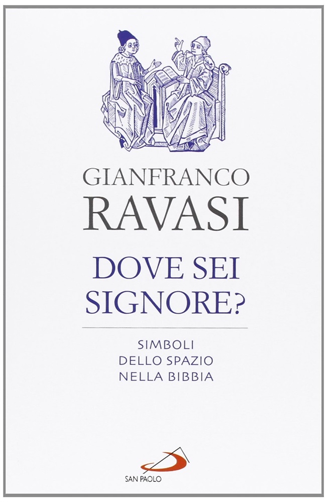 9788821572548-Dove sei, Signore? Simboli dello spazio nella Bibbia.