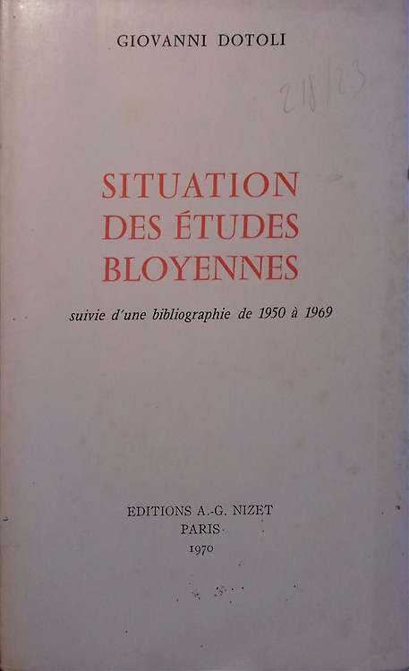 Situation des études bloyennes. Suivie d'une bibliographie de 1950 à 1969.