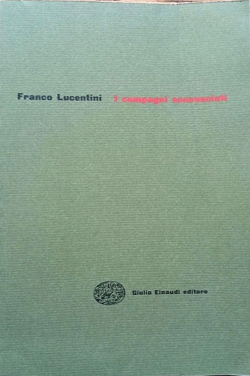 I compagni sconosciuti.