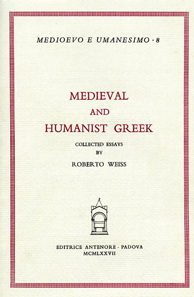 9788884550064-Medieval and Humanist Greek. Collected Essays.