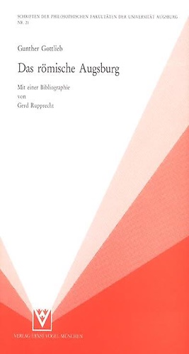 9783920896656-Das römische Augsburg. Historische und methodische Probleme einer Stadtgeschicht