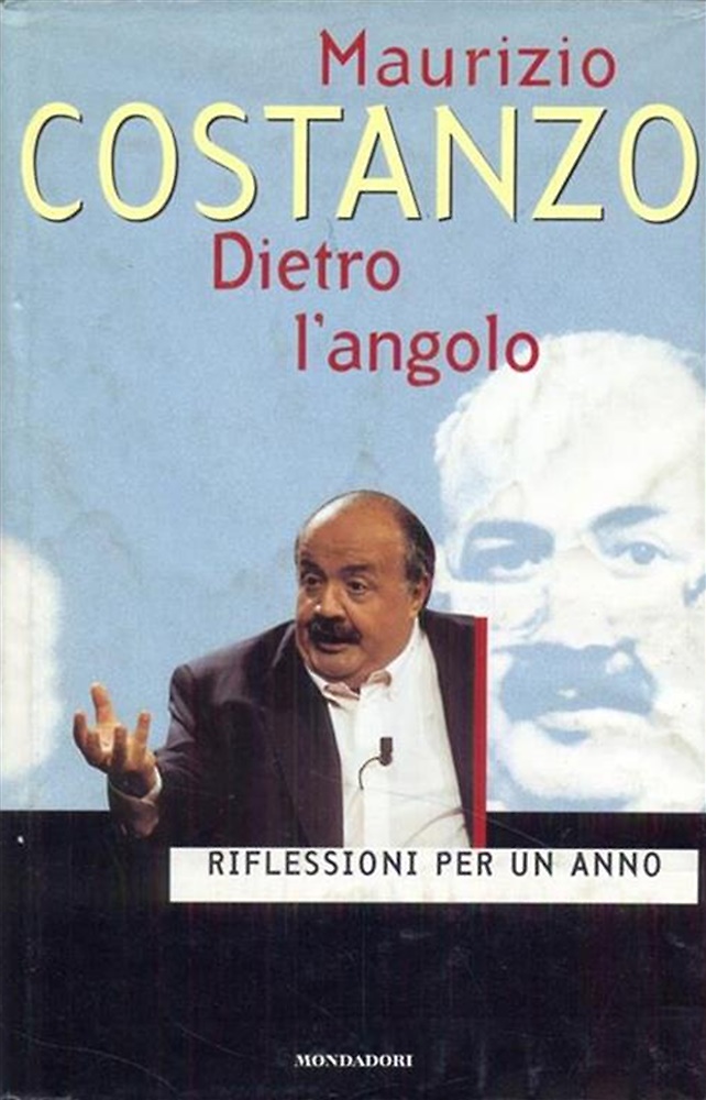 9788804417415-Dietro l'angolo. Riflessioni per un anno.