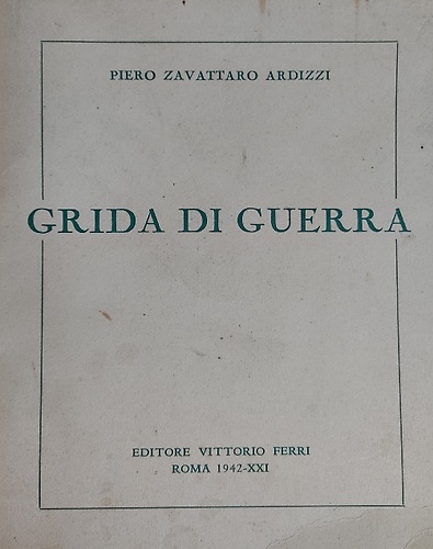 Grida di guerra. Poesie.