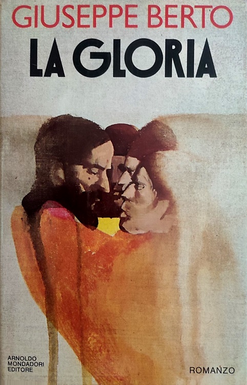 La gloria. Romanzo.