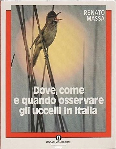 9788804308331-Dove, come e quando osservare gli uccelli in Italia.