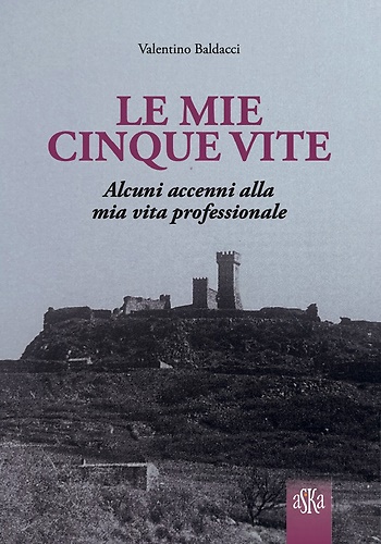 9788875423940-Le mie cinque vite. Alcuni accenni alla mia vita professionale.