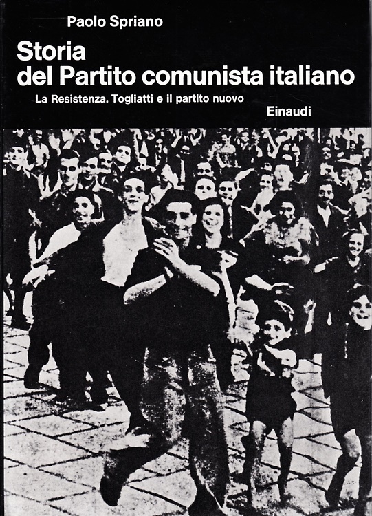 9788806433987-Storia del Partito Comunista Italiano. Vol.V: La Resistenza. Togliatti e il Part