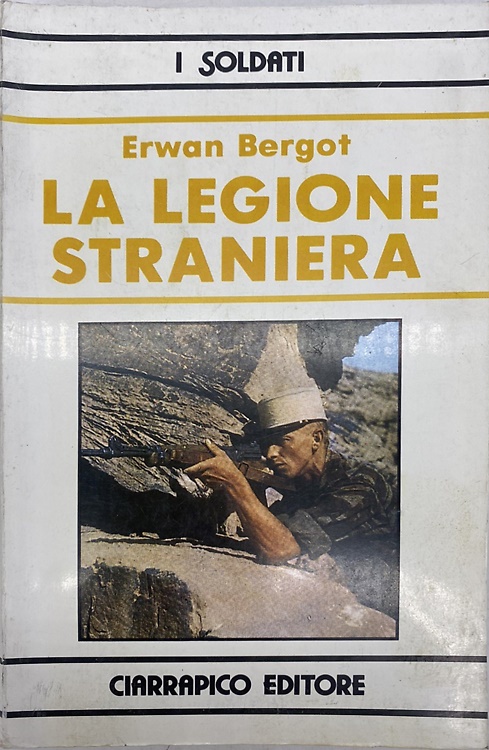 La legione straniera.