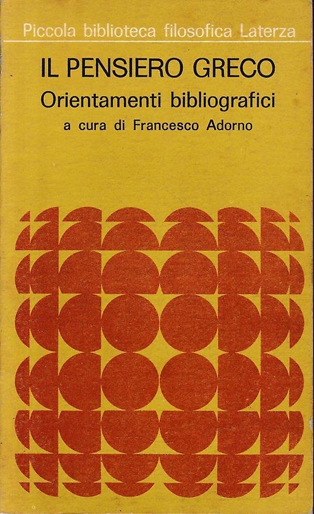 Il pensiero Greco . Orientamenti bibliografici.