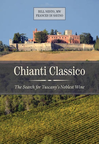 9780520284425-Chianti classico: the search for Tuscany's noblest Wine.