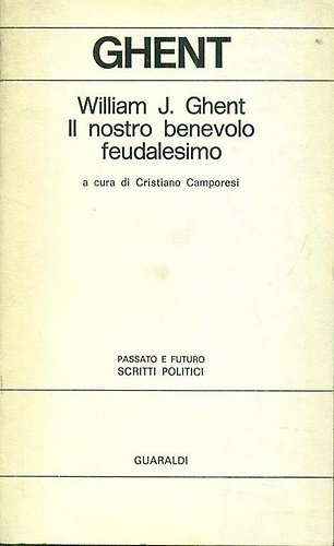 Il nostro benevolo feudalismo.