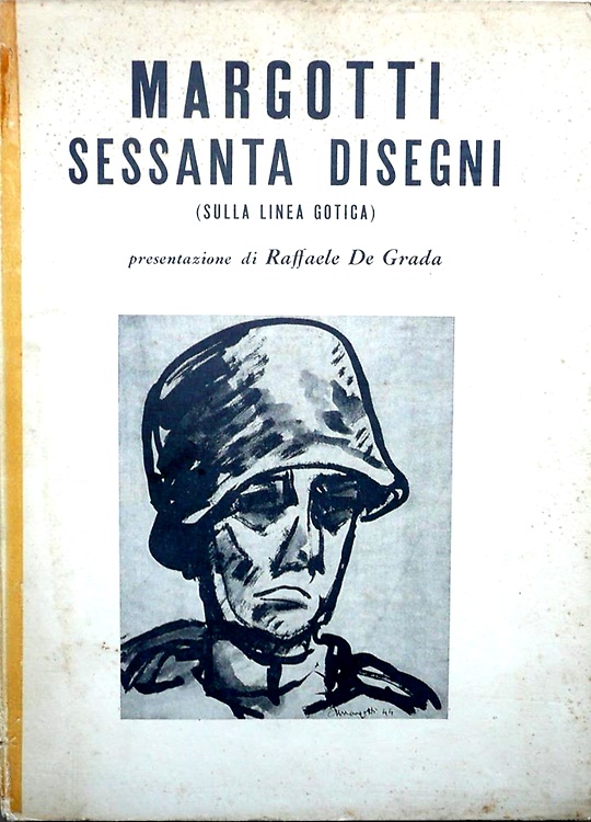 Margotti. Sessanta disegni. (sulla linea gotica).