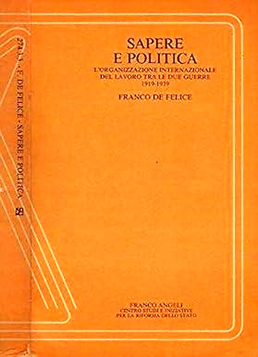 9788820425593-Sapere e politica. L'Organizzazione internazionale del lavoro tra le due guerre