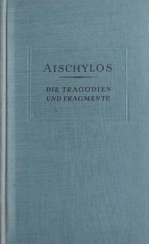 Die Tragödien und Fragmente.
