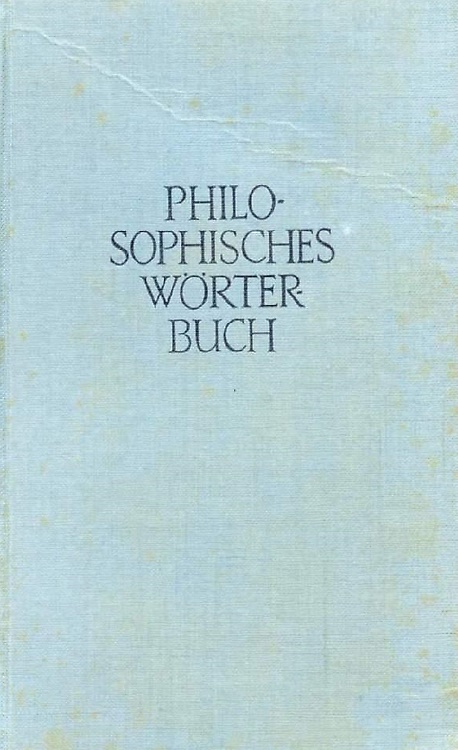 Philosophisches Wörterbuch.
