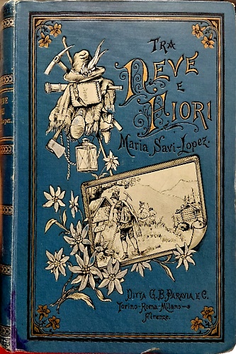 Tra la neve ed i fiori. Passeggiate sulle Alpi.