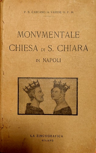 Monumentale chiesa di S. Chiara in Napoli.