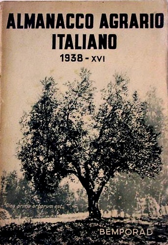 Almanacco agrario italiano. Piccola enciclopedia agricola.
