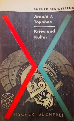 Krieg und Kultur. Der Militarismus im Leben der Völker.
