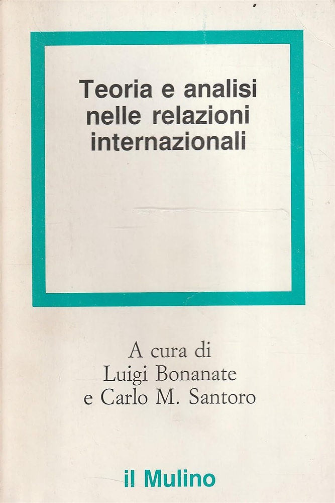 9788815012531-Teoria e analisi nelle relazioni internazionali.