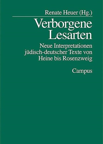 9783593373775-Verborgene Lesarten. Neue Interpretationen jüdisch-deutscher Texte von Heine bis