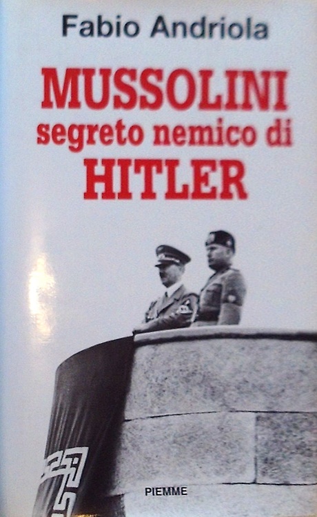 9788838428883-Mussolini segreto nemico di Hitler.
