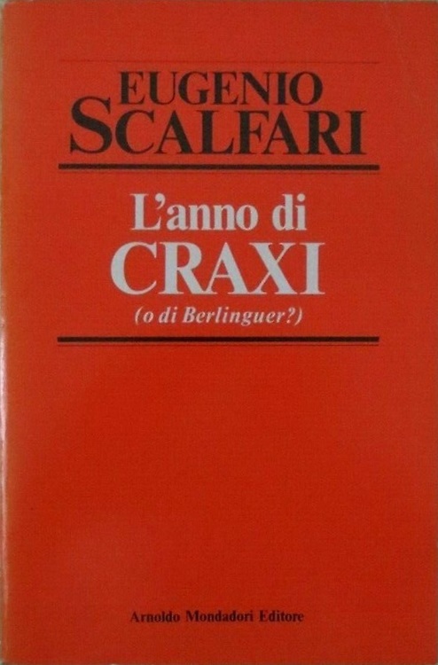 L'anno di Craxi (o di Berlinguer?).