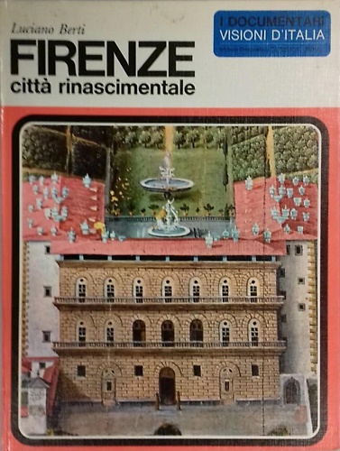 Firenze. Città rinascimentale.