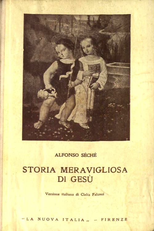 Storia meravigliosa di Gesù.