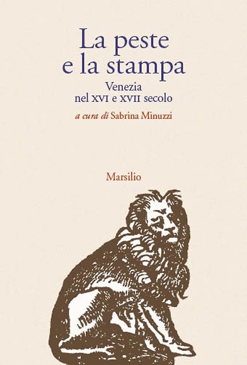 9788831744584-La peste e la stampa. Venezia nel XVI e XVII secolo.