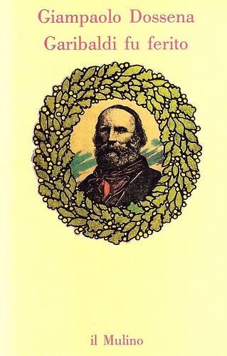 9788815032737-Garibaldi fu ferito.
