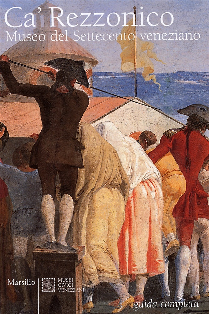 9788831787383-Ca' Rezzonico. Museo del Settecento veneziano.