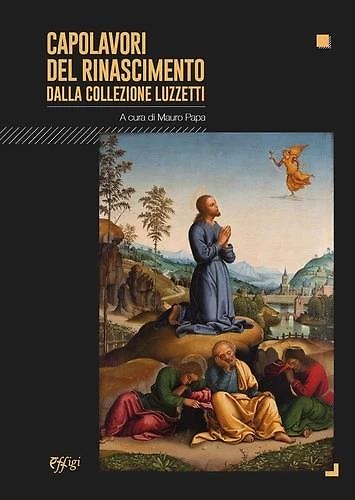 9788855249362-Capolavori del Rinascimento dalla collezione Luzzetti.
