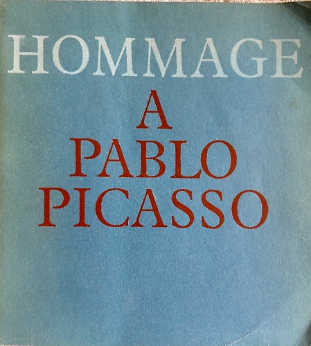 Hommage à Pablo Picasso.