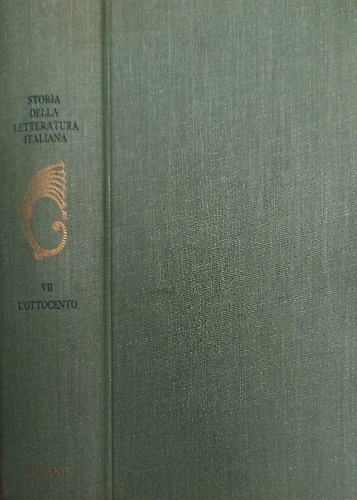 Storia della Letteratura Italiana. Vol.VII: L'Ottocento.