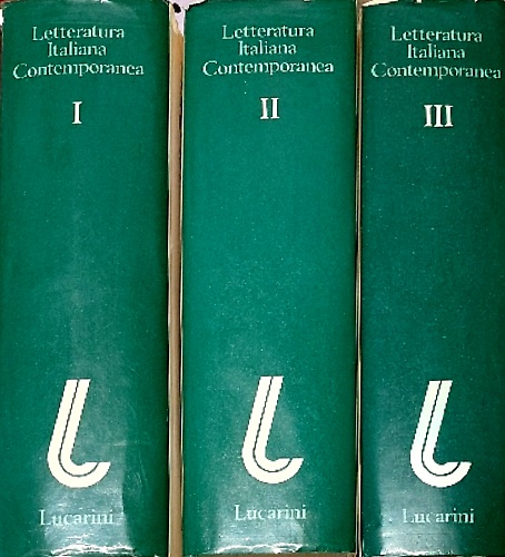 Letteratura Italiana Contemporanea. Volume I, II, III.