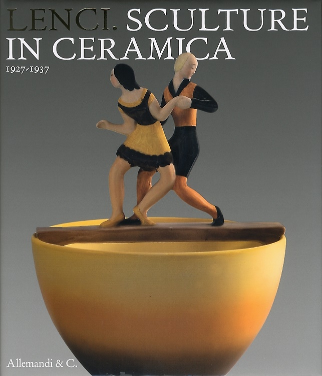 9788842218494-Lenci. Sculture in Ceramica 1927-1937.